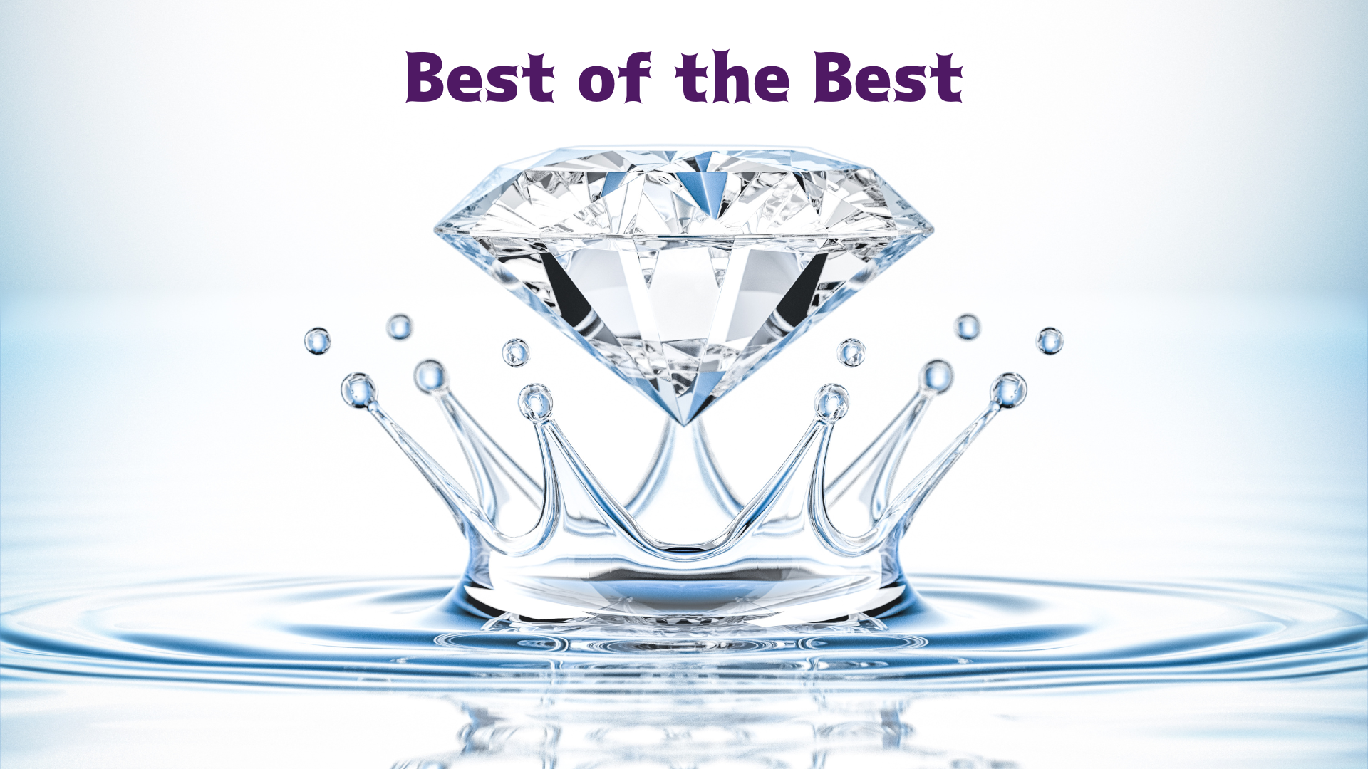 Luxurious Water Crown: Elegant water splash forms a regal crown, highlighting the "Best of the Best" concept for premium products.